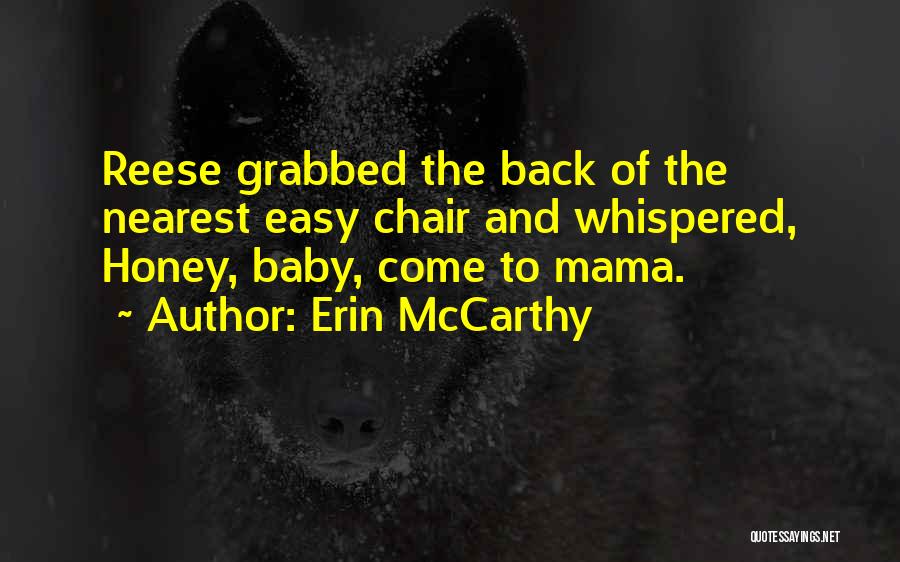 Best Baby Mama Quotes By Erin McCarthy