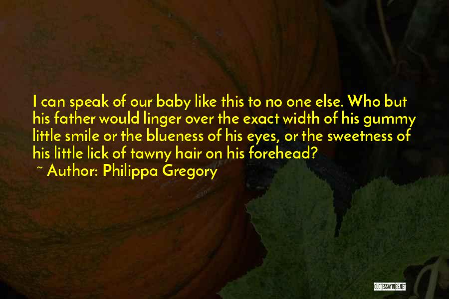 Best Baby Smile Quotes By Philippa Gregory