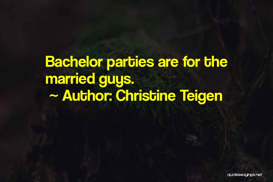 Best Bachelor Quotes By Christine Teigen