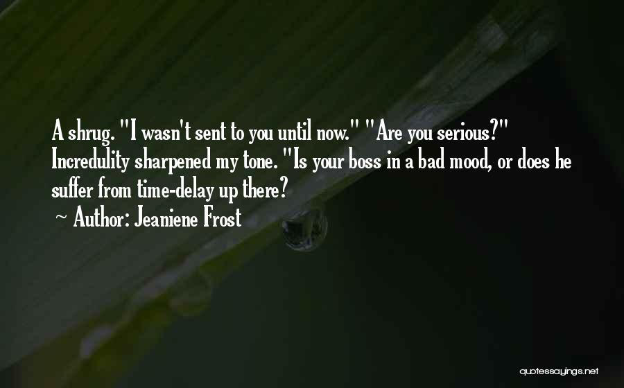 Best Bad Boss Quotes By Jeaniene Frost