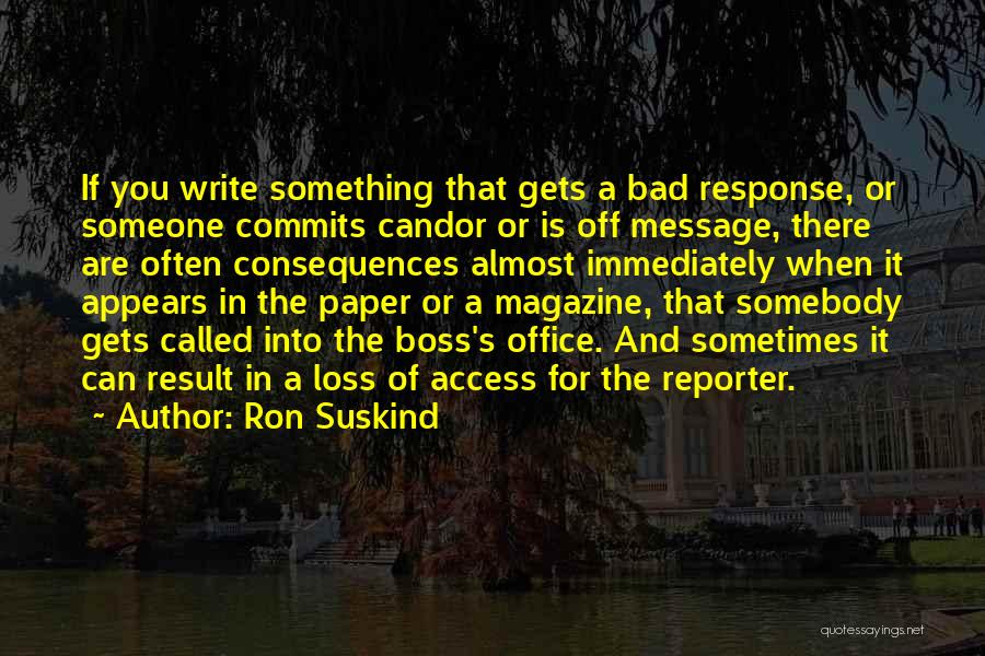 Best Bad Boss Quotes By Ron Suskind