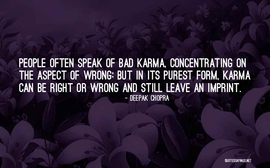 Best Bad Karma Quotes By Deepak Chopra Best Bad Karma Quotes By Deepak Chopra
