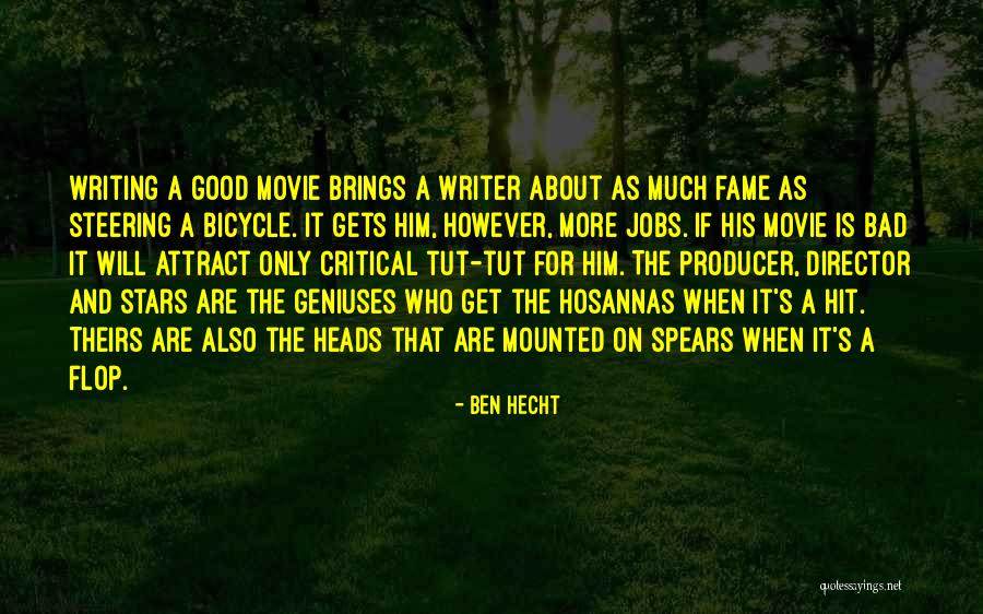 Best Bad Writing Quotes By Ben Hecht Best Bad Writing Quotes By Ben Hecht