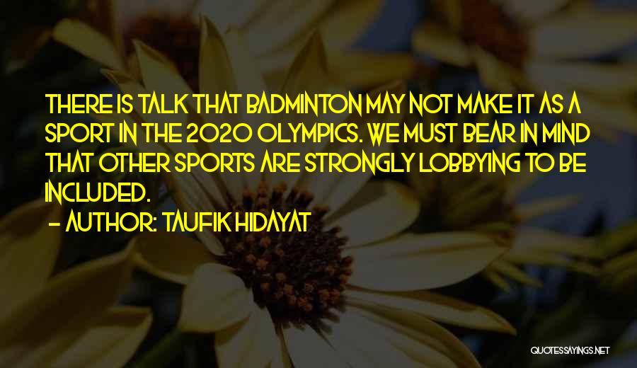 Best Badminton Quotes By Taufik Hidayat