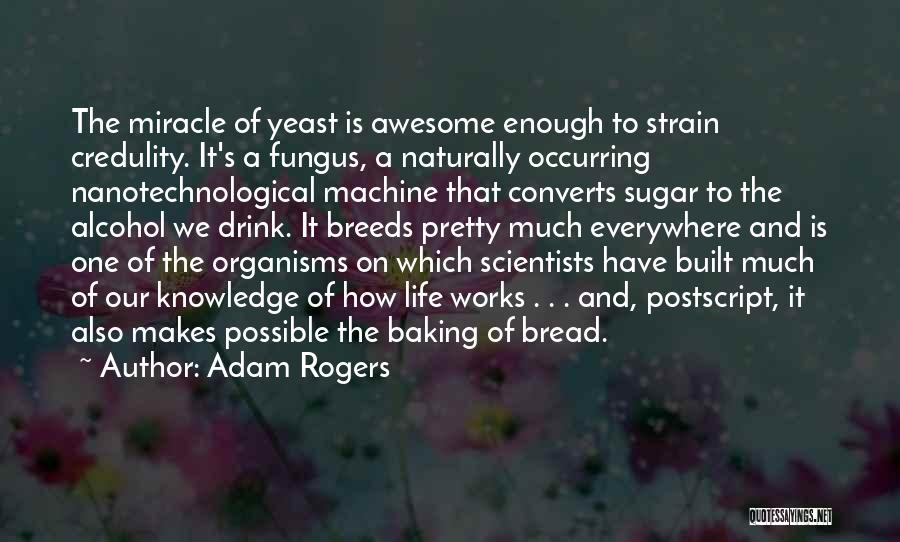 Best Baking Quotes By Adam Rogers