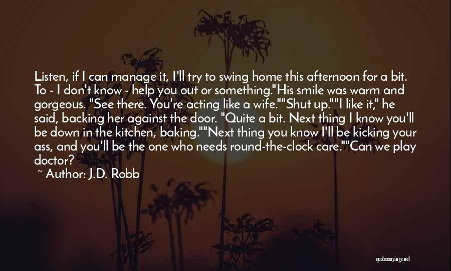 Best Baking Quotes By J.D. Robb