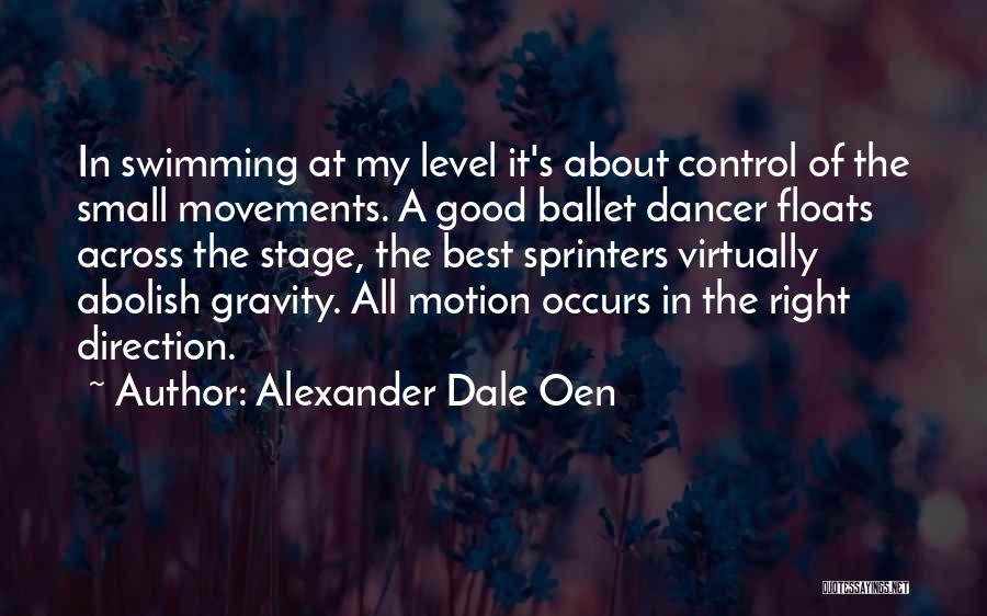 Best Ballet Quotes By Alexander Dale Oen