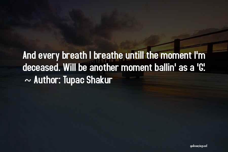 Best Ballin Quotes By Tupac Shakur
