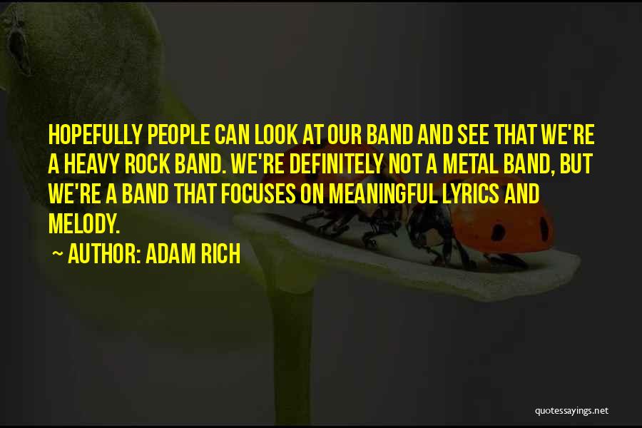 Best Band Lyrics Quotes By Adam Rich