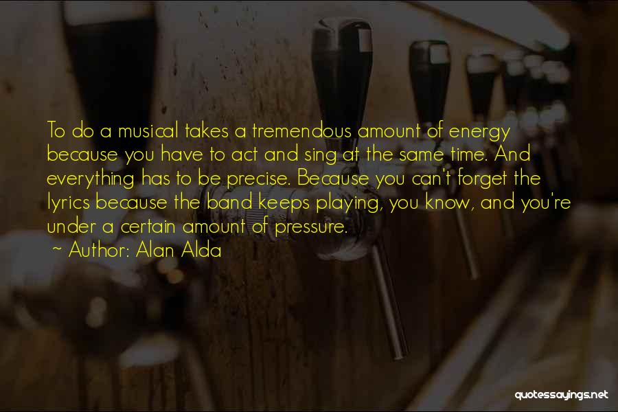 Best Band Lyrics Quotes By Alan Alda