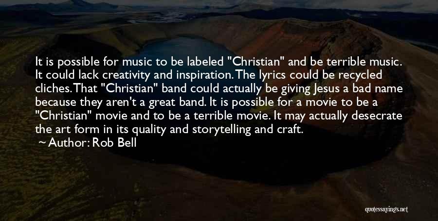 Best Band Lyrics Quotes By Rob Bell