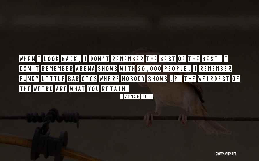 Best Bar Quotes By Vince Gill Best Bar Quotes By Vince Gill
