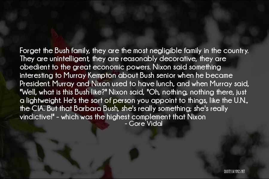 Best Barbara Bush Quotes By Gore Vidal Best Barbara Bush Quotes By Gore Vidal