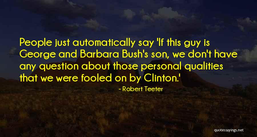 Best Barbara Bush Quotes By Robert Teeter Best Barbara Bush Quotes By Robert Teeter