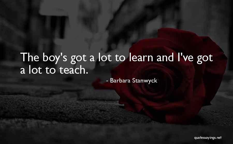 Best Barbara Stanwyck Quotes By Barbara Stanwyck Best Barbara Stanwyck Quotes By Barbara Stanwyck