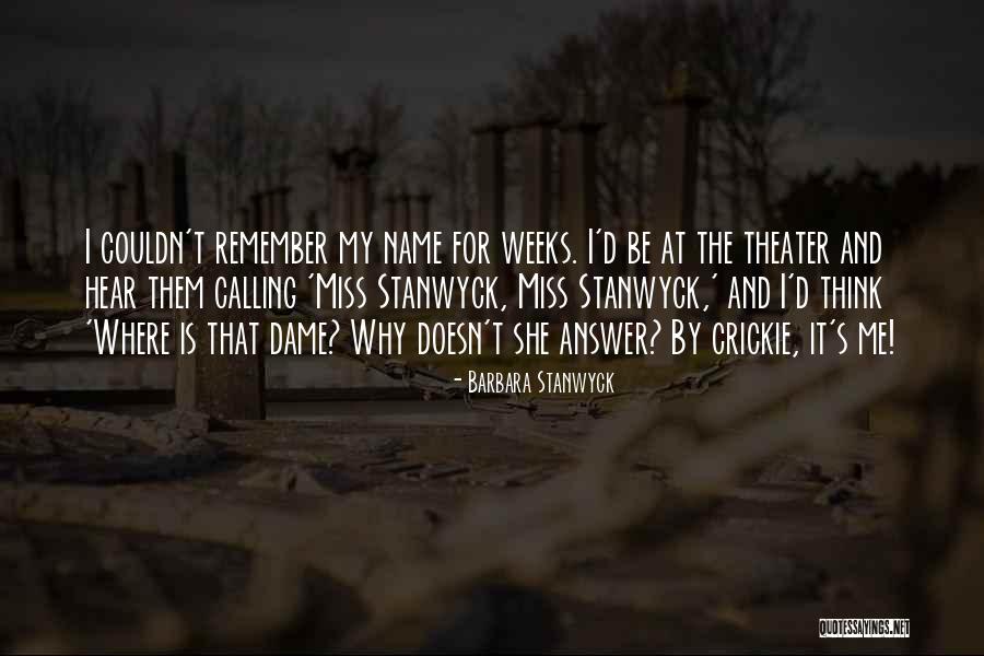 Best Barbara Stanwyck Quotes By Barbara Stanwyck Best Barbara Stanwyck Quotes By Barbara Stanwyck