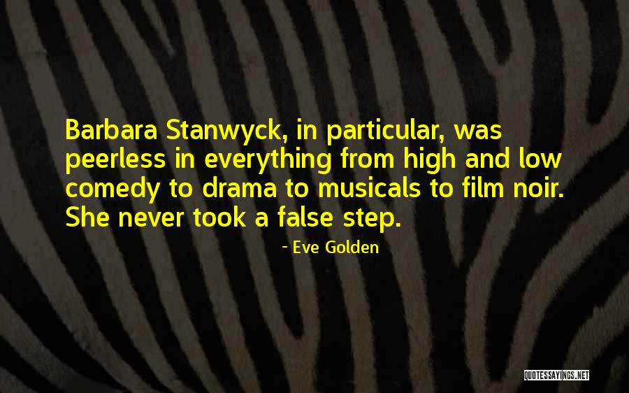 Best Barbara Stanwyck Quotes By Eve Golden Best Barbara Stanwyck Quotes By Eve Golden