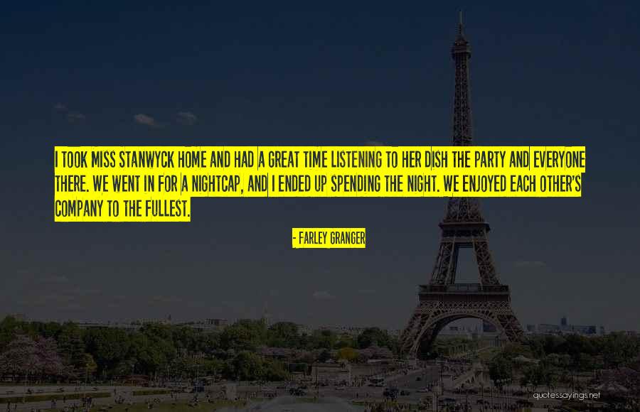 Best Barbara Stanwyck Quotes By Farley Granger Best Barbara Stanwyck Quotes By Farley Granger