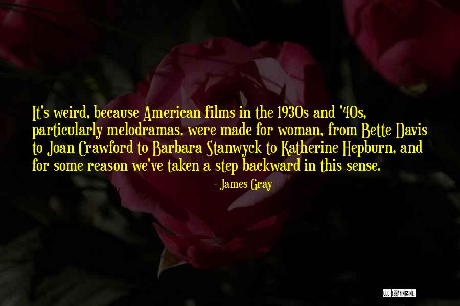 Best Barbara Stanwyck Quotes By James Gray Best Barbara Stanwyck Quotes By James Gray