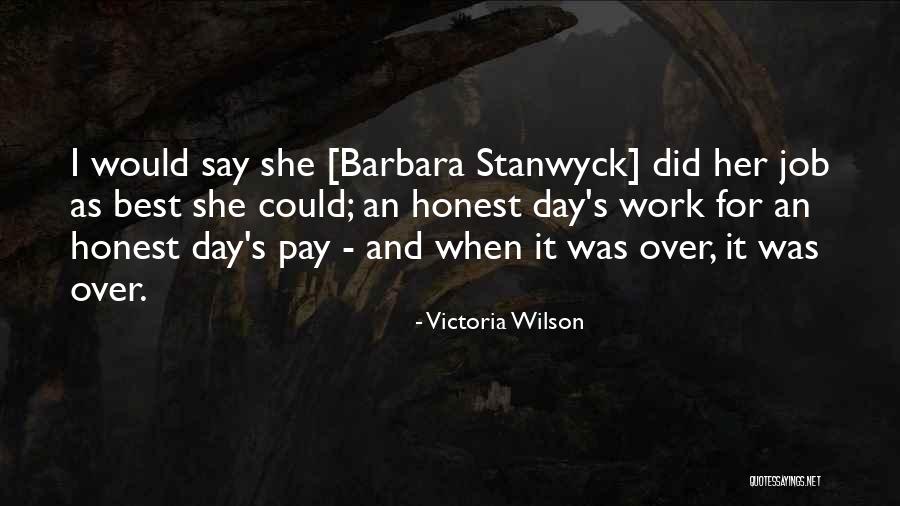 Best Barbara Stanwyck Quotes By Victoria Wilson Best Barbara Stanwyck Quotes By Victoria Wilson