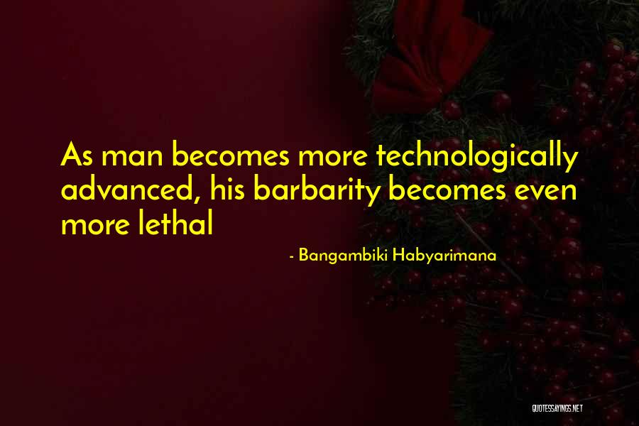 Best Barbarism Quotes By Bangambiki Habyarimana