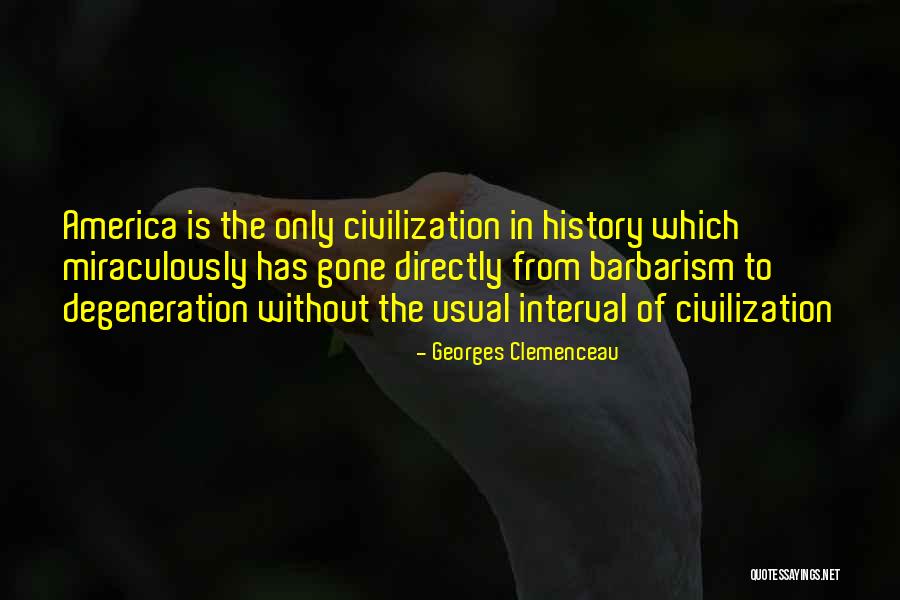 Best Barbarism Quotes By Georges Clemenceau