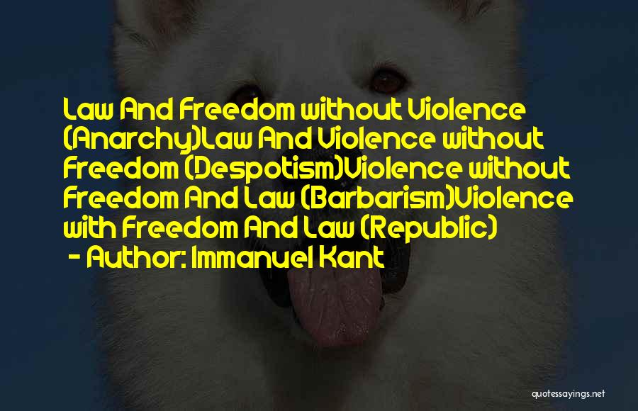 Best Barbarism Quotes By Immanuel Kant