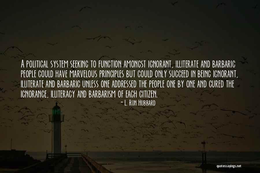 Best Barbarism Quotes By L. Ron Hubbard Best Barbarism Quotes By L. Ron Hubbard