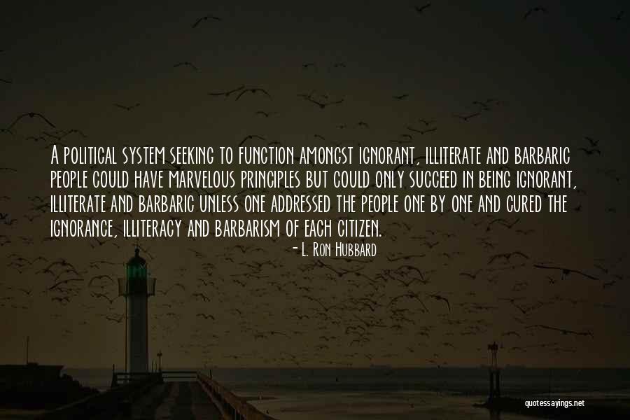 Best Barbarism Quotes By L. Ron Hubbard