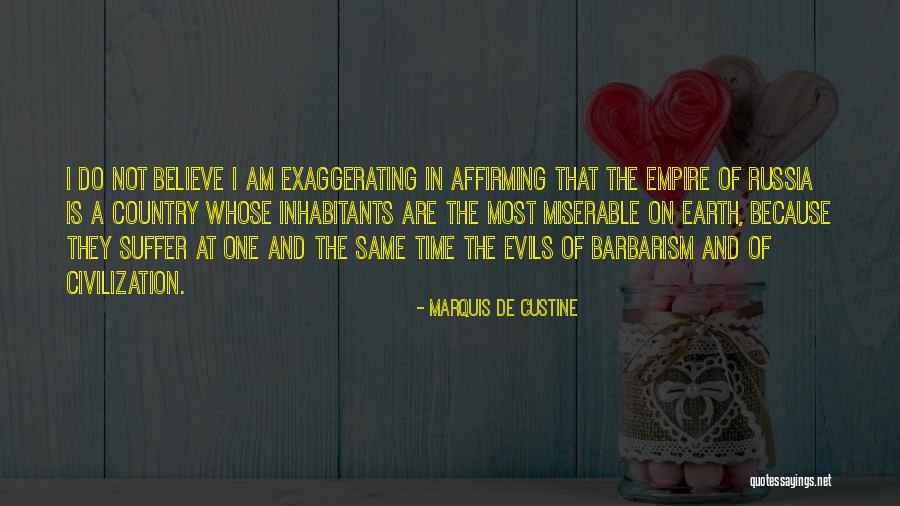 Best Barbarism Quotes By Marquis De Custine