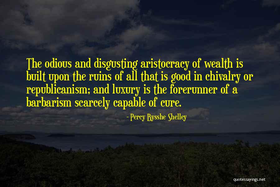 Best Barbarism Quotes By Percy Bysshe Shelley