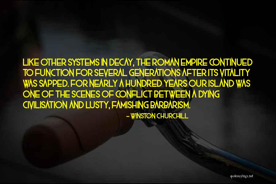 Best Barbarism Quotes By Winston Churchill