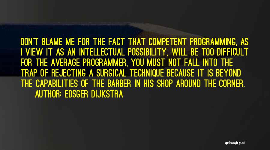 Best Barber Shop Quotes By Edsger Dijkstra