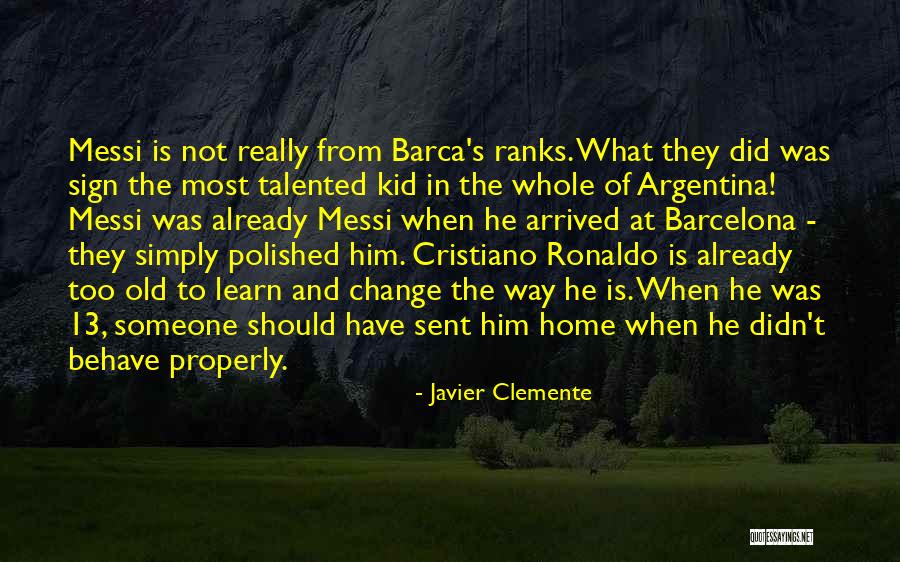 Best Barca Quotes By Javier Clemente Best Barca Quotes By Javier Clemente