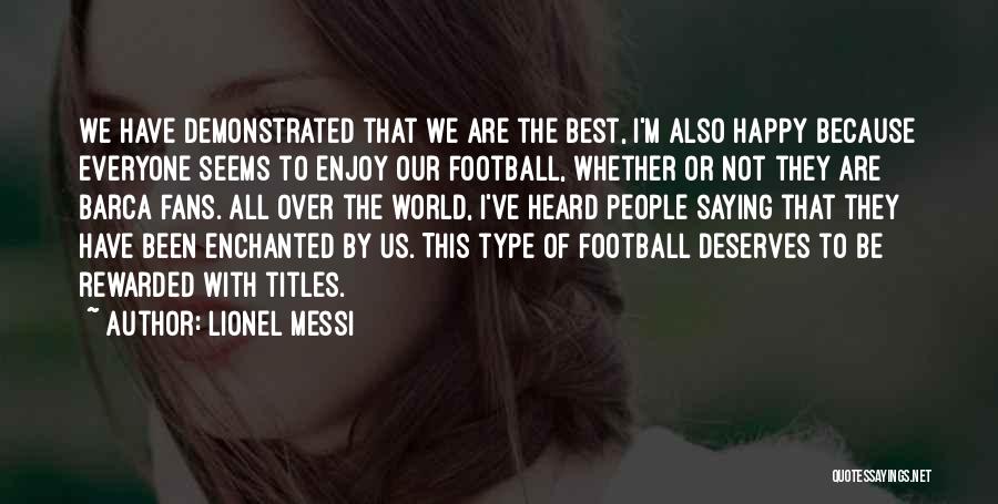 Best Barca Quotes By Lionel Messi