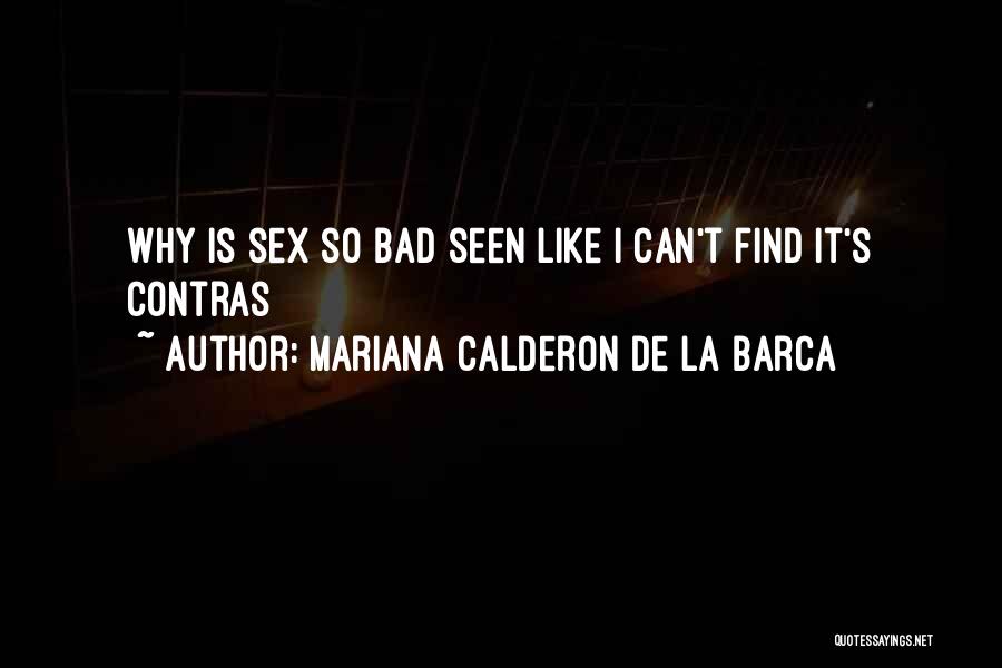 Best Barca Quotes By Mariana Calderon De La Barca