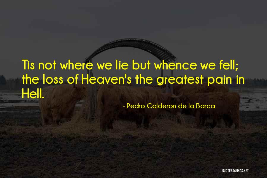 Best Barca Quotes By Pedro Calderon De La Barca Best Barca Quotes By Pedro Calderon De La Barca
