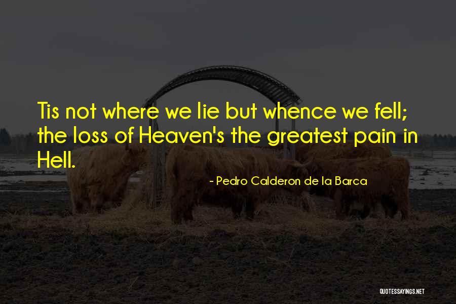 Best Barca Quotes By Pedro Calderon De La Barca