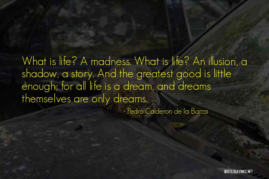 Best Barca Quotes By Pedro Calderon De La Barca Best Barca Quotes By Pedro Calderon De La Barca