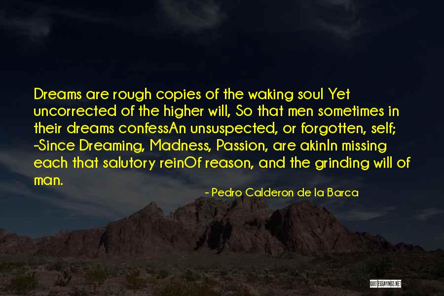 Best Barca Quotes By Pedro Calderon De La Barca Best Barca Quotes By Pedro Calderon De La Barca