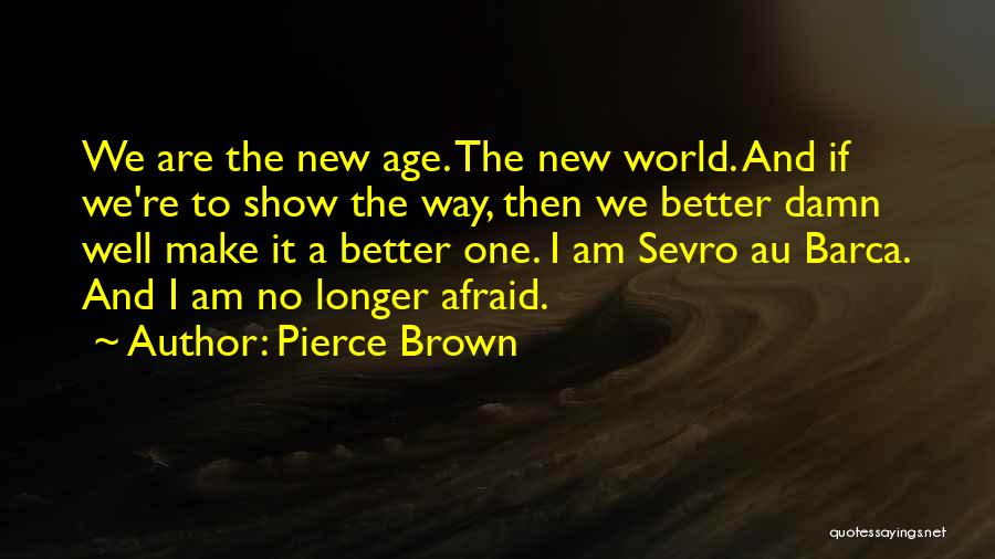 Best Barca Quotes By Pierce Brown