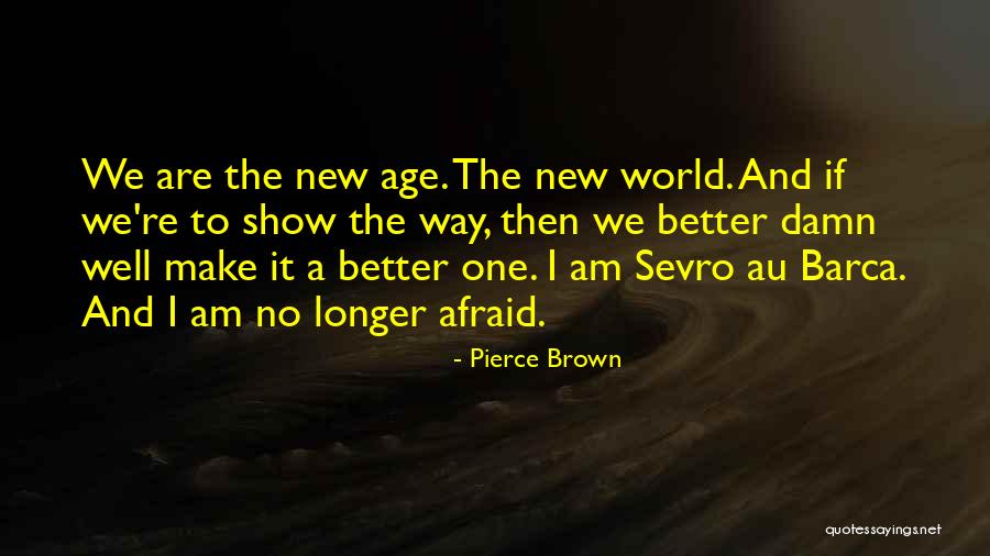 Best Barca Quotes By Pierce Brown