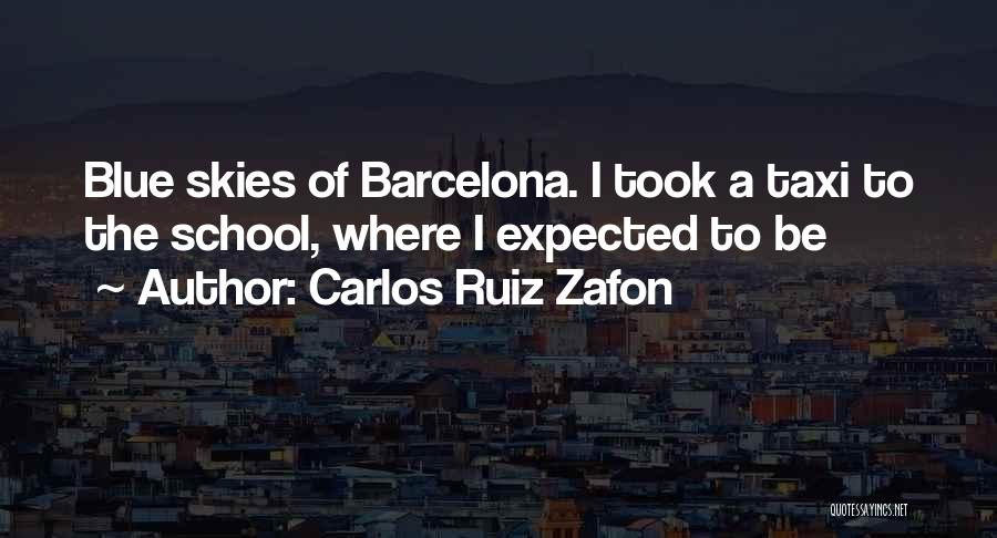 Best Barcelona Quotes By Carlos Ruiz Zafon