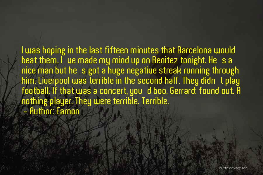 Best Barcelona Quotes By Eamon