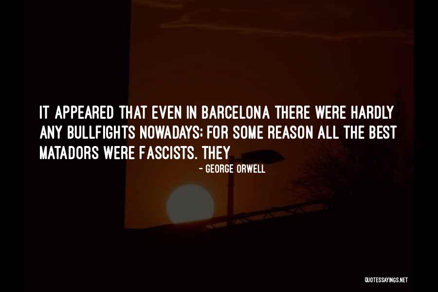 Best Barcelona Quotes By George Orwell Best Barcelona Quotes By George Orwell