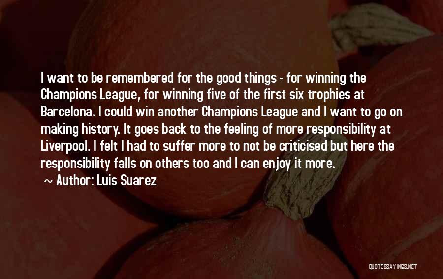 Best Barcelona Quotes By Luis Suarez