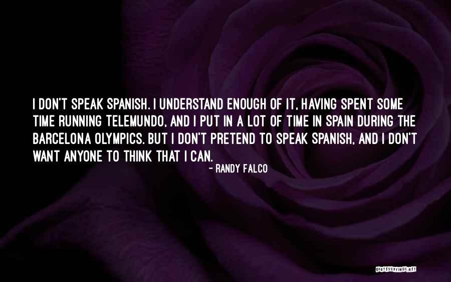 Best Barcelona Quotes By Randy Falco