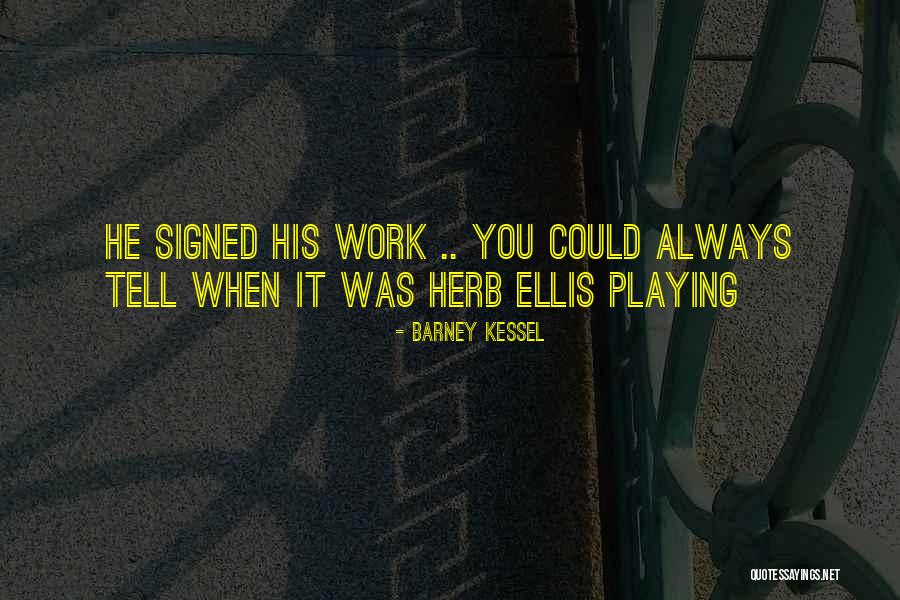 Best Barney Quotes By Barney Kessel Best Barney Quotes By Barney Kessel