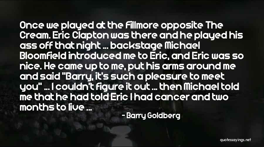 Best Barry Goldberg Quotes By Barry Goldberg