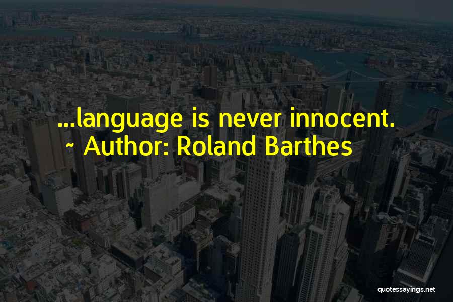 Best Barthes Quotes By Roland Barthes